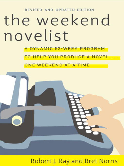 Title details for The Weekend Novelist by Robert J. Ray - Available